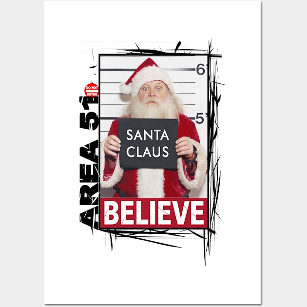 Santa Claus arrested in Area 51 #E001a Wall Art by jonathanptk